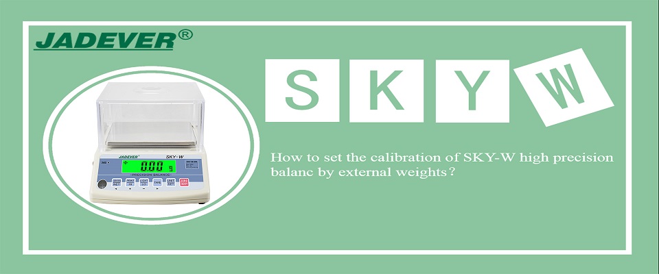 ​SKY-W yüksek hassasiyetli terazinin kalibrasyonu harici ağırlıklarla nasıl ayarlanır?